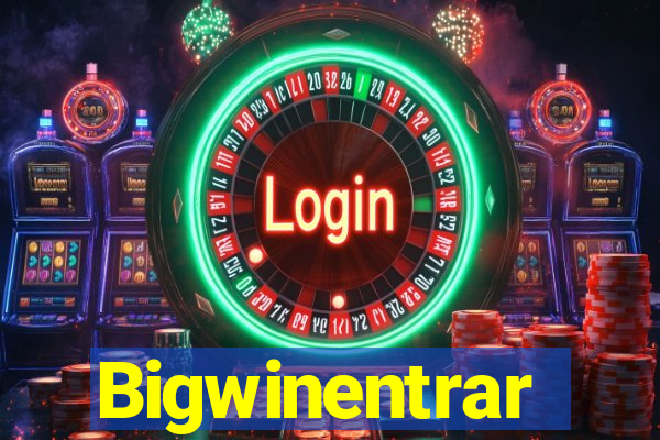 Bigwinentrar