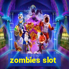 zombies slot