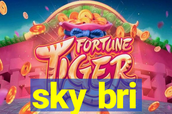 sky bri