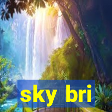 sky bri