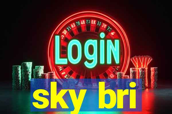 sky bri