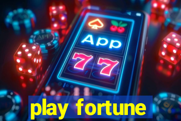 play fortune