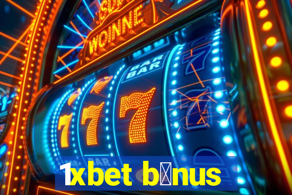 1xbet b么nus