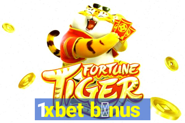 1xbet b么nus