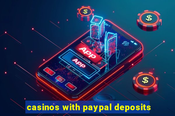 casinos with paypal deposits