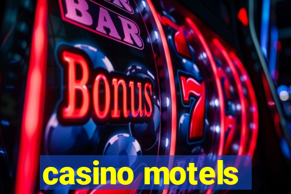 casino motels