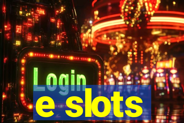 e slots