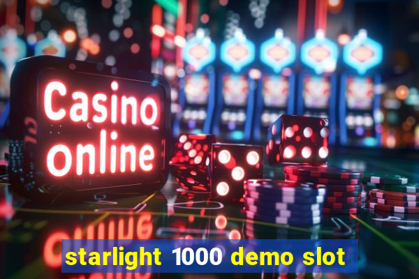 starlight 1000 demo slot