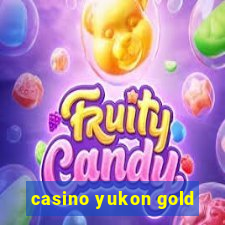 casino yukon gold