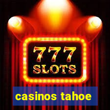 casinos tahoe