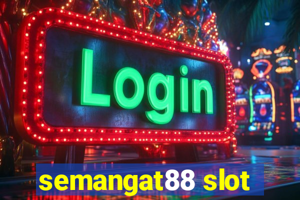 semangat88 slot