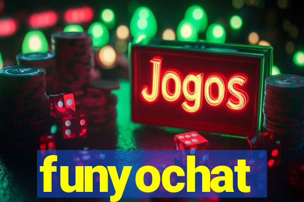 funyochat