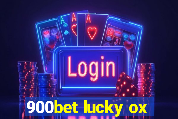 900bet lucky ox