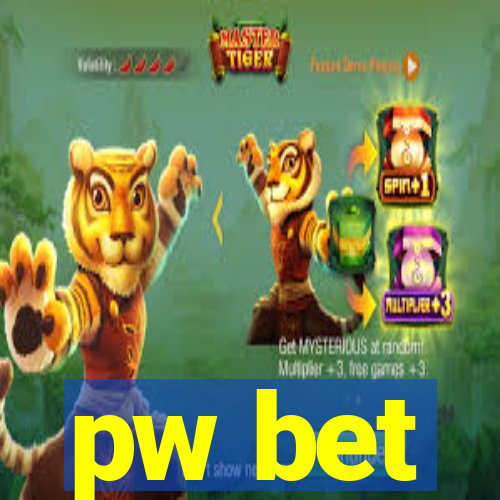 pw bet