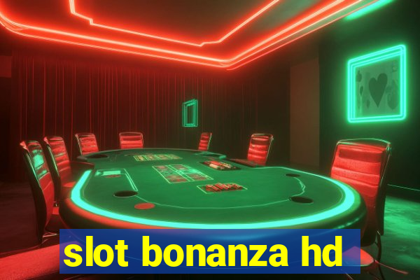 slot bonanza hd