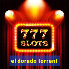 el dorado torrent