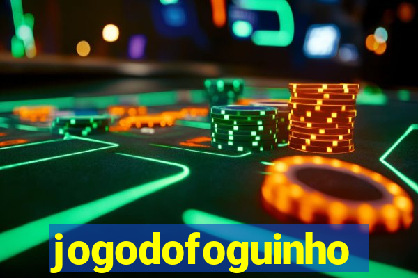 jogodofoguinho