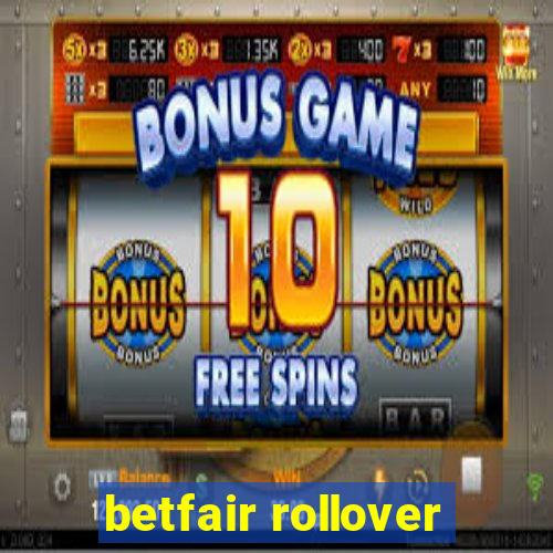 betfair rollover