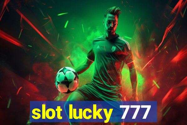 slot lucky 777