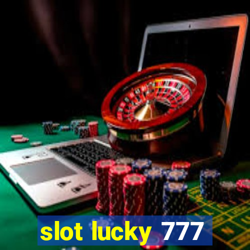 slot lucky 777