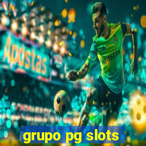 grupo pg slots