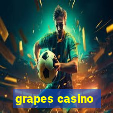 grapes casino