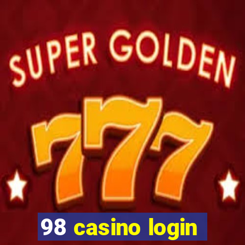 98 casino login