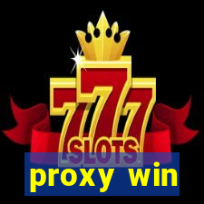 proxy win