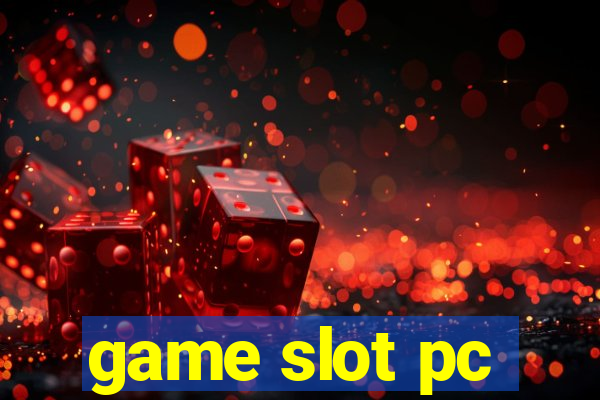 game slot pc