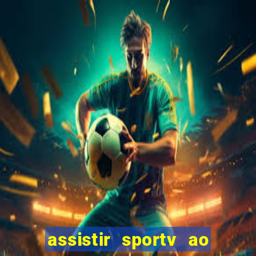 assistir sportv ao vivo futemax