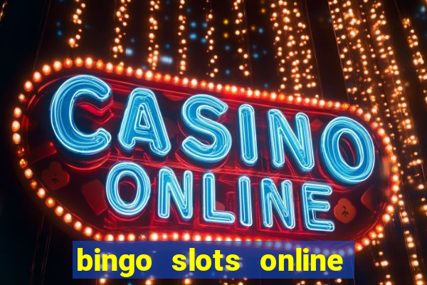 bingo slots online e confiável