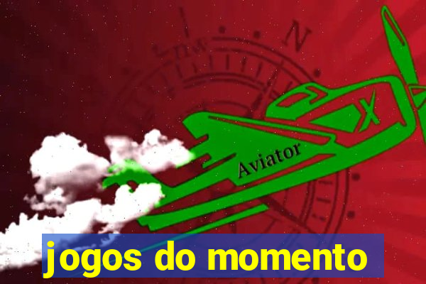 jogos do momento