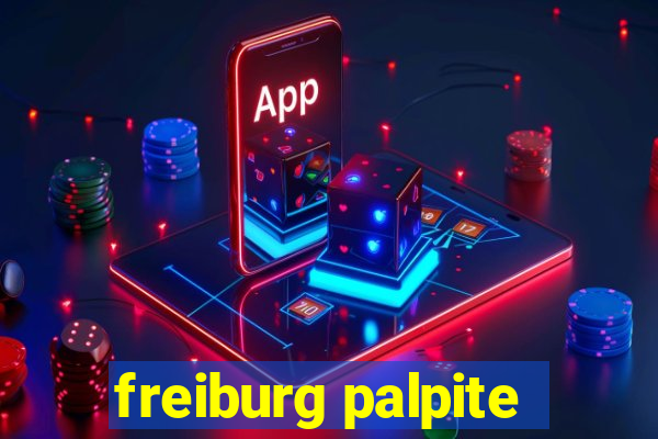 freiburg palpite