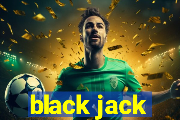 black jack