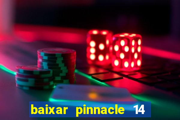 baixar pinnacle 14 via torrent