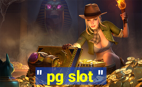 '' pg slot ''