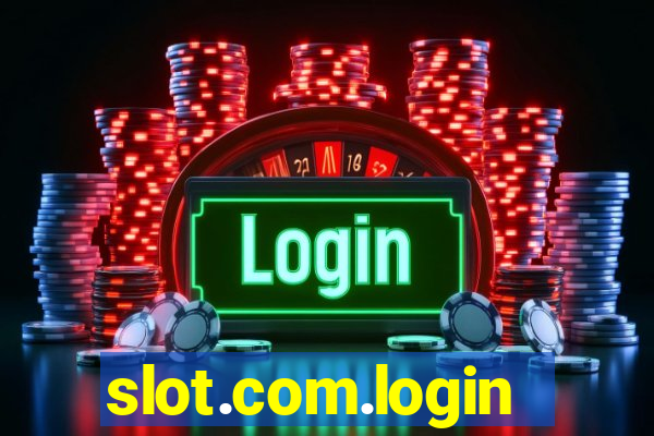 slot.com.login