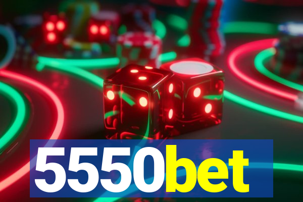 5550bet