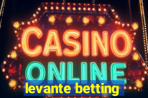 levante betting