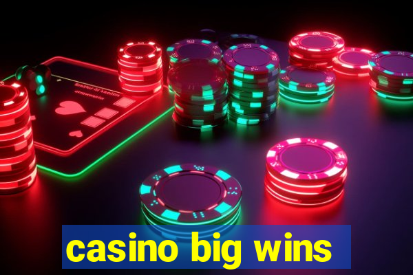 casino big wins