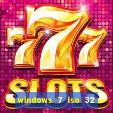 windows 7 iso 32 bits pt-br download