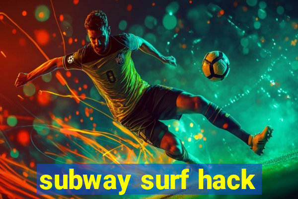 subway surf hack