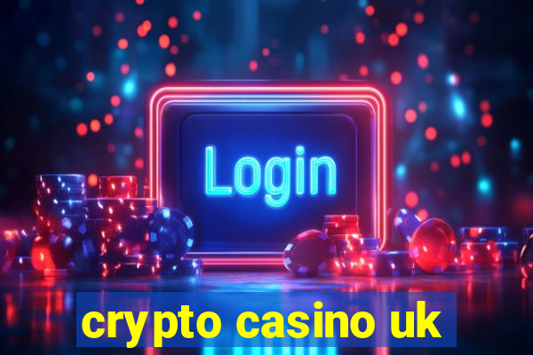 crypto casino uk