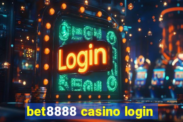 bet8888 casino login