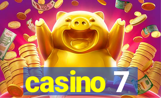 casino 7