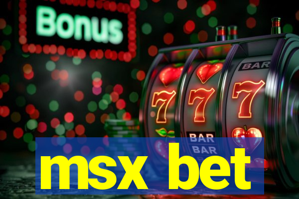 msx bet