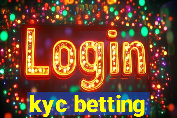 kyc betting