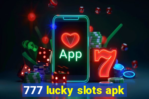 777 lucky slots apk