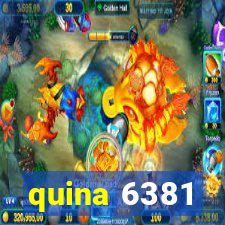 quina 6381