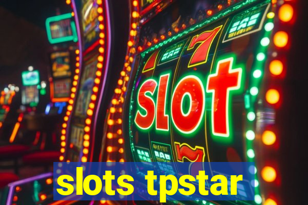 slots tpstar